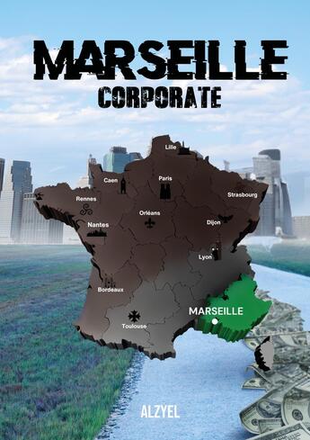 Couverture du livre « Marseille corporate » de Alzyel aux éditions Publishroom Factory