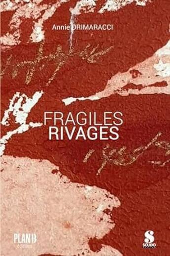 Couverture du livre « Fragiles rivages » de Annie Drimaracci aux éditions Plan B Editions