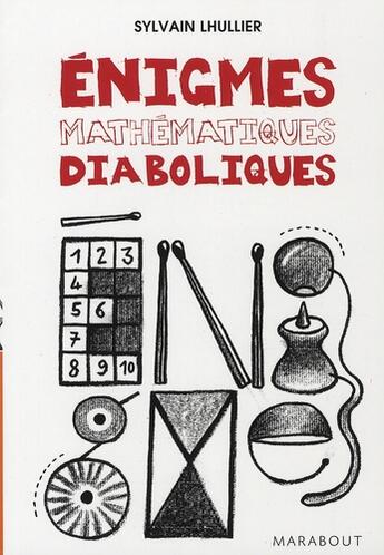 Couverture du livre « Énigmes mathématiques diaboliques » de Lhullier-S aux éditions Marabout