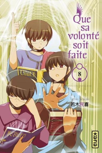 Couverture du livre « Que sa volonté soit faite Tome 8 » de Tamiki Wakaki aux éditions Kana