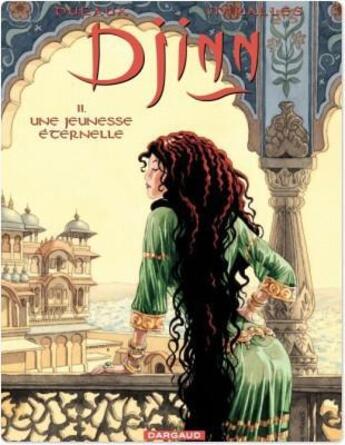 Couverture du livre « Djinn Tome 11 : une jeunesse éternelle » de Jean Dufaux et Ana Miralles aux éditions Dargaud