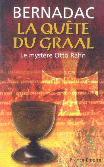 Couverture du livre « La quete du graal ; le mystere otto rahn » de Christian Bernadac aux éditions France-empire