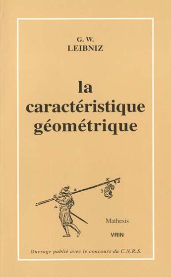 Couverture du livre « Caracteristique geometrique » de Leibniz G W. aux éditions Vrin