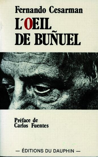 Couverture du livre « L oeil de bunuel » de Morvan/Fuentes aux éditions Dauphin