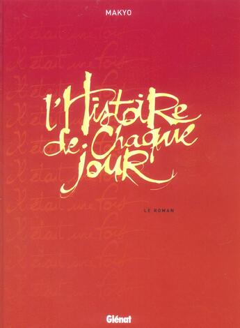 Couverture du livre « L'histoire de chaque jour » de Pierre Makyo aux éditions Glenat