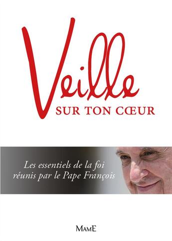 Couverture du livre « Sois le gardien de ton coeur » de Pape Francois aux éditions Mame