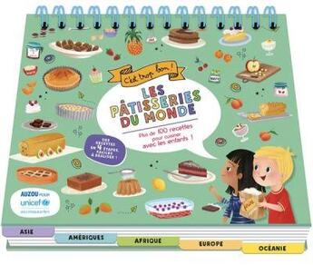 Couverture du livre « C'est trop bon ! : pâtisseries du monde » de Katya Longhi et Madeleine Deny aux éditions Philippe Auzou