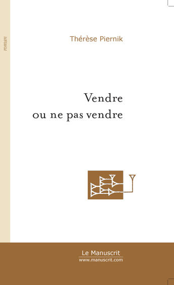 Couverture du livre « Vendre ou ne pas vendre » de Thérèse Piernik aux éditions Le Manuscrit