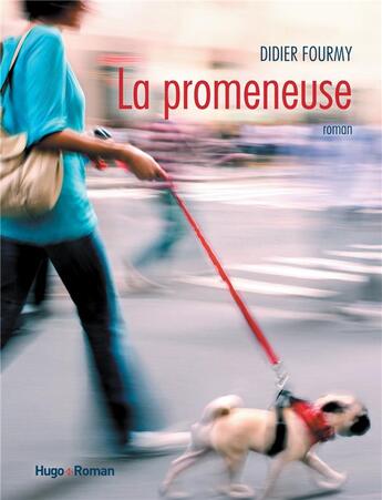 Couverture du livre « La promeneuse » de Didier Fourmy aux éditions Hugo Roman