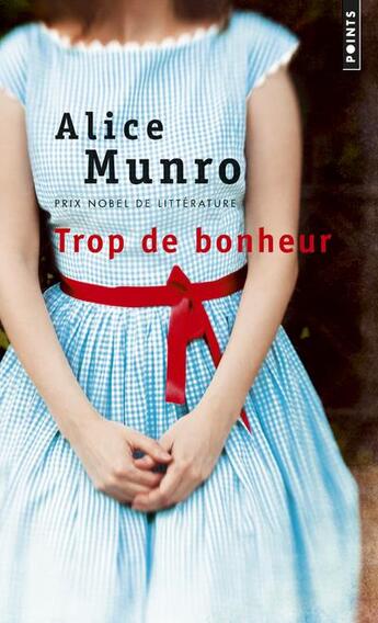 Couverture du livre « Trop de bonheur » de Alice Munro aux éditions Points