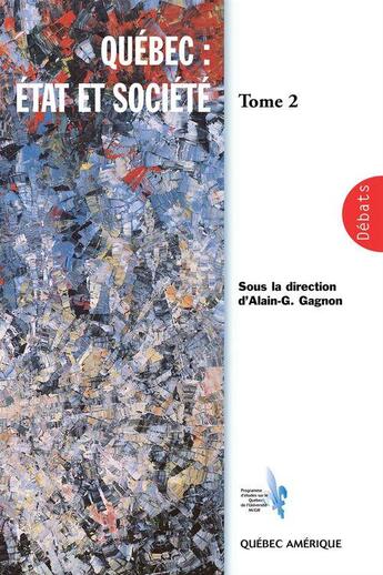 Couverture du livre « Quebec etat et societe t 02 » de Gagnon Alain G. aux éditions Les Ditions Qubec Amrique