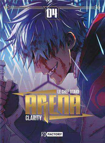 Couverture du livre « Arena Tome 4 » de Le Chef Otaku et Clarity aux éditions Dupuis