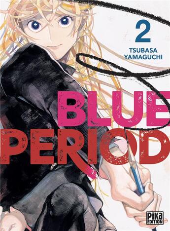 Couverture du livre « Blue period Tome 2 » de Tsubasa Yamaguchi aux éditions Pika