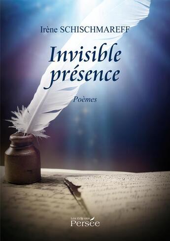 Couverture du livre « Invisible présence » de Irene Schischmareff aux éditions Persee