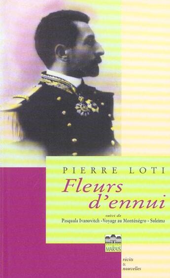 Couverture du livre « Fleurs d'ennui » de Pierre Loti aux éditions Passage Du Marais