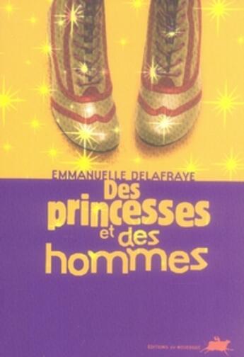 Couverture du livre « Des princesses et des hommes » de Delafraye Emmanuelle aux éditions Rouergue