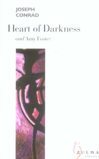 Couverture du livre « Heart of darkness ; amy foster » de Joseph Conrad aux éditions Zulma