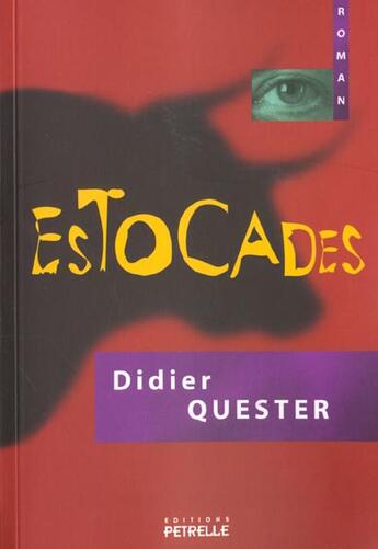 Couverture du livre « Estocades » de Didier Quester aux éditions Petrelle