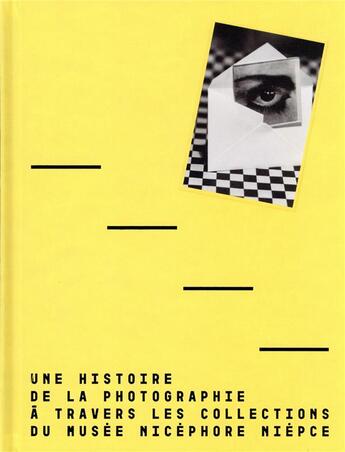 Couverture du livre « Une histoire de la photographie à travers les collections du musée nicéphore niépce » de Sylvain Besson aux éditions Textuel