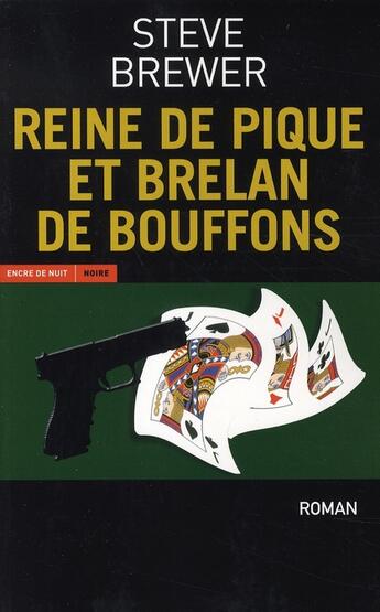 Couverture du livre « Reine de pique et brelan de bouffons » de Steve Brewer aux éditions Encre De Nuit