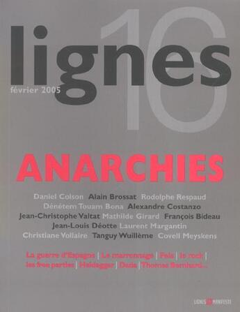 Couverture du livre « Lignes n 16 - anarchies fevrier 2005 » de  aux éditions Leo Scheer