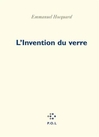 Couverture du livre « L'Invention du verre » de Emmanuel Hocquard aux éditions P.o.l