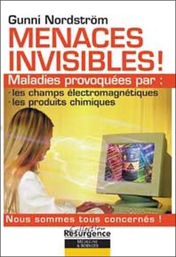 Couverture du livre « Menaces invisibles » de Gunni Nordstrom aux éditions Marco Pietteur