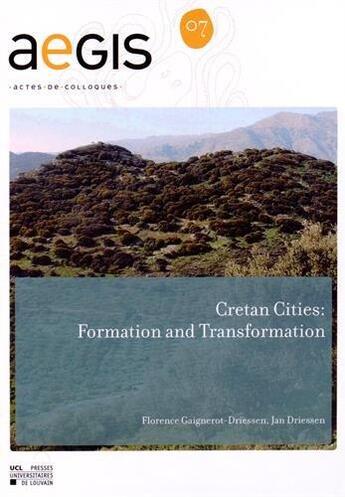 Couverture du livre « Cretan Cities : Formation And Transformation » de Driessen aux éditions Pu De Louvain