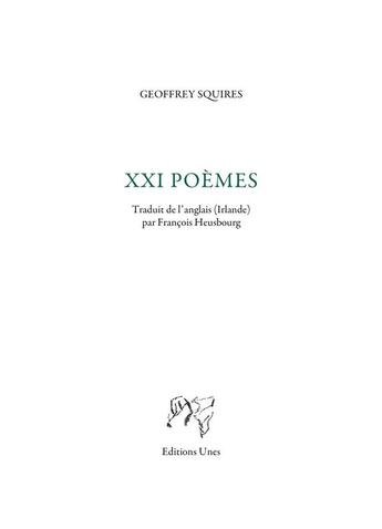 Couverture du livre « XXI poèmes » de Geoffrey Squires aux éditions Unes