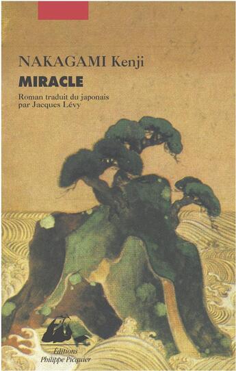 Couverture du livre « Miracle » de Kenji Nakagami aux éditions Picquier