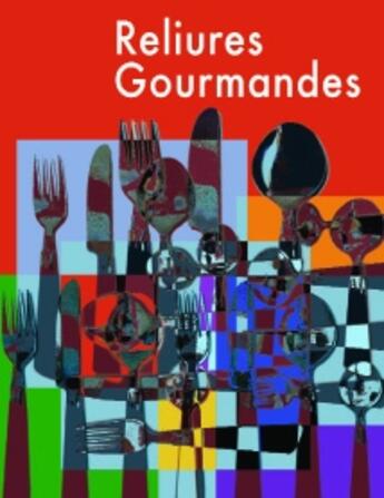 Couverture du livre « Reliures gourmandes » de  aux éditions Faton