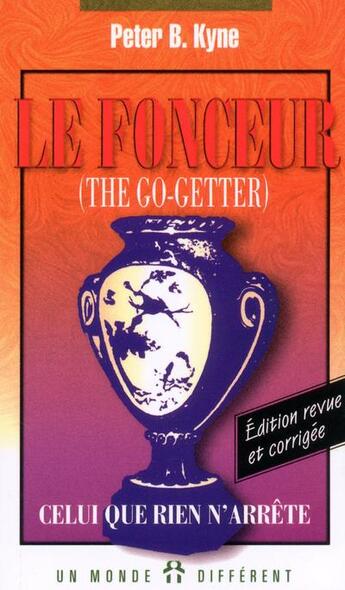 Couverture du livre « Le fonceur » de Kyne Peter B. aux éditions Un Monde Different