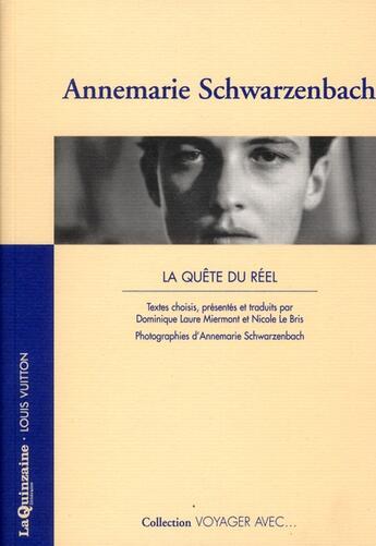 Couverture du livre « VOYAGER AVEC ; Annemarie Scharzenbach ; la quête du réel » de Miermont Dominique Laure et Annemarie Schwarzenbach et Nicole Le Bris aux éditions Louis Vuitton