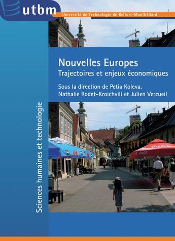 Couverture du livre « Nouvelles Europes : Trajectoires et enjeux économiques » de Petia Koleva aux éditions Utbm