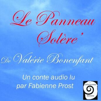 Couverture du livre « Le panneau solère' » de Valerie Bonenfant aux éditions Caracolivres