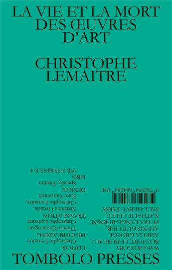 Couverture du livre « La vie et la mort des oeuvres d'art » de Christophe Lemaitre aux éditions Tombolo Presses