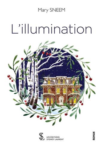 Couverture du livre « L illumination » de Sneem Mary aux éditions Sydney Laurent