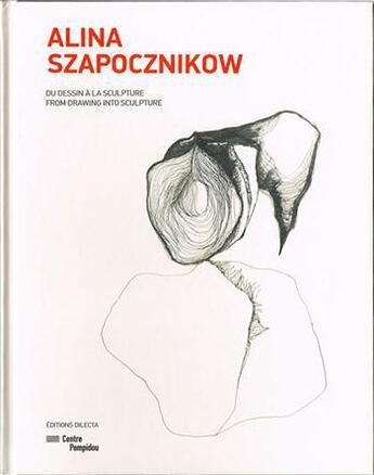 Couverture du livre « Alina Szapocznikow ; du dessin à la sculpture » de  aux éditions Dilecta