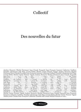 Couverture du livre « Des nouvelles du futur » de Testut/Dartenset aux éditions Par Ailleurs