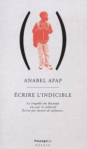 Couverture du livre « Ecrire l'indicible » de Apap aux éditions Passage(s)