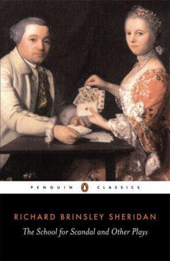 Couverture du livre « The School for Scandal and Other Plays » de Sheridan Richard aux éditions Penguin Books Ltd Digital