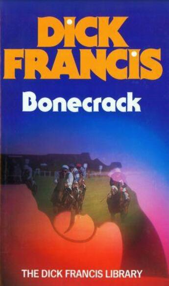 Couverture du livre « Bonecrack » de Dick Francis aux éditions Penguin Books Ltd Digital