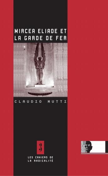 Couverture du livre « Mircea Eliade et la garde de fer » de Claudio Mutti aux éditions Avatar