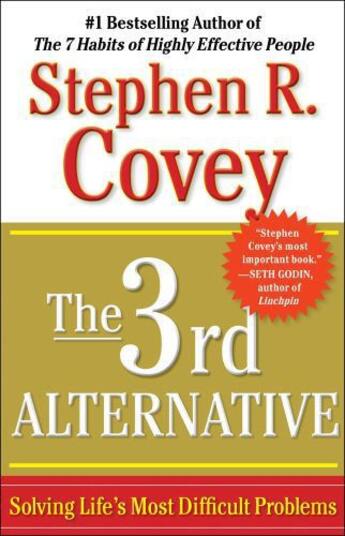 Couverture du livre « The 3rd Alternative » de Stephen R. Covey aux éditions Free Press