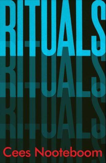 Couverture du livre « Rituals » de Cees Nooteboom aux éditions Quercus Publishing Digital