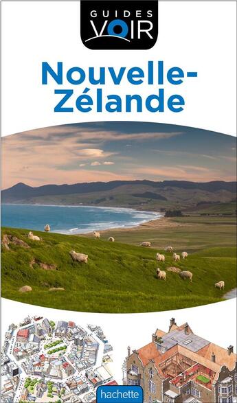 Couverture du livre « Guides voir : Nouvelle-Zélande » de Collectif Hachette aux éditions Hachette Tourisme