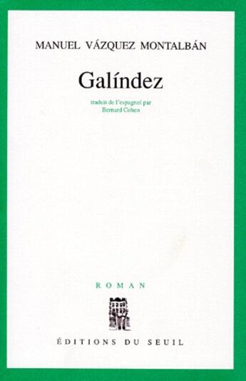 Couverture du livre « Galíndez » de Vazquez Montalban Ma aux éditions Seuil
