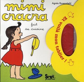 Couverture du livre « Mimi Cracra fait sa cuisine » de Agnes Rosenstiehl aux éditions Seuil