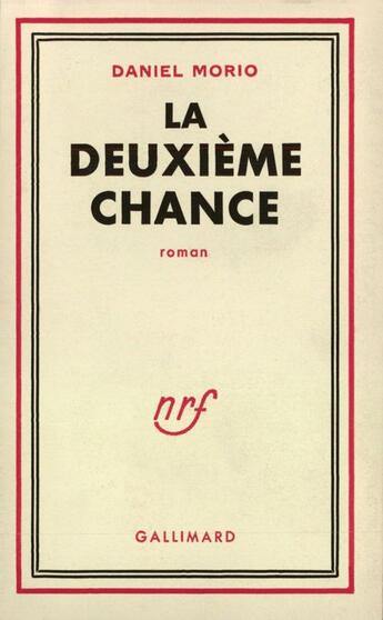 Couverture du livre « La Deuxieme Chance » de Morio D aux éditions Gallimard