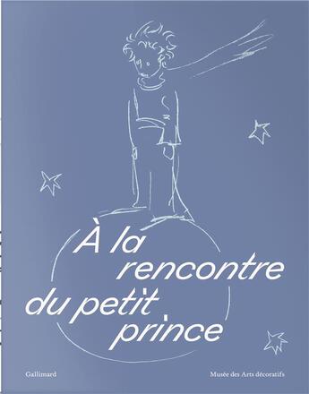 Couverture du livre « À la rencontre du Petit Prince » de  aux éditions Gallimard